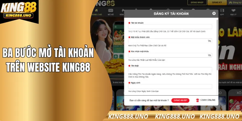Ba bước mở tài khoản trên website King88